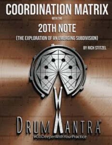coordination matrix with the 20th note: the exploration of an emerging subdivision (20th note studies)