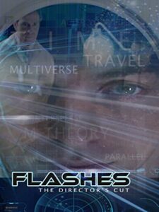 flashes – the director’s cut