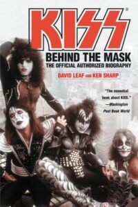 kiss: behind the mask – official authorized biogrphy
