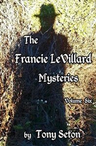 the francie levillard mysteries volume vi