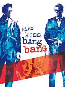 kiss kiss bang bang