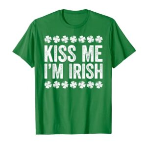 Kiss Me I'm Irish T-Shirt St Patrick's Day Shirt T-Shirt