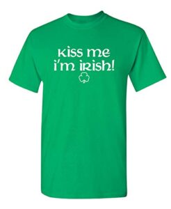 kiss me i’m irish st patrick’s day novelty funny t shirt m irish