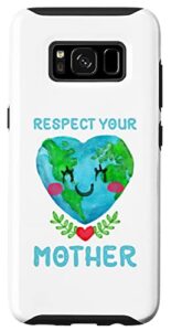 galaxy s8 funny earth day designs for nature lover respect your mother case