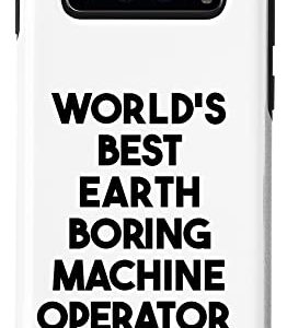 Galaxy S10 World's Best Earth Boring Machine Operator Case