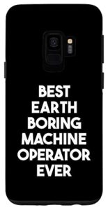 galaxy s9 best earth boring machine operator ever case