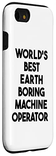 iPhone SE (2020) / 7 / 8 World's Best Earth Boring Machine Operator Case