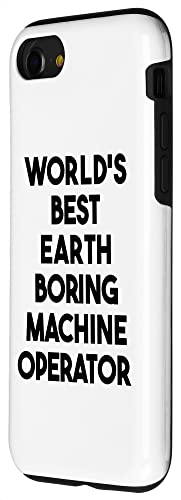 iPhone SE (2020) / 7 / 8 World's Best Earth Boring Machine Operator Case