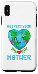 iphone xs max funny earth day designs for nature lover respect your mother case