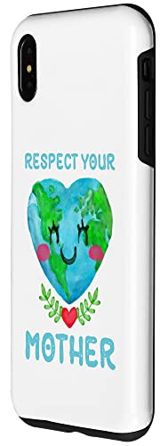 iPhone XS Max Funny Earth Day Designs for Nature Lover Respect Your Mother Case