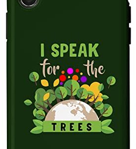 iPhone X/XS I Speak For Trees Funny Earth Day & Save Earth Environmental Case