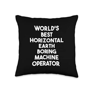 best horizontal earth boring machine operator world’s throw pillow, 16×16, multicolor