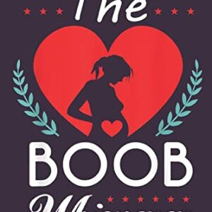 The Boob Whisperer Notebook: - 6 x 9 inches with 110 pages