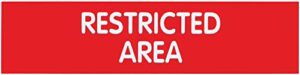 cosco engraved sign “restricted area” 2″ x 8″, red sign with white text (098005)