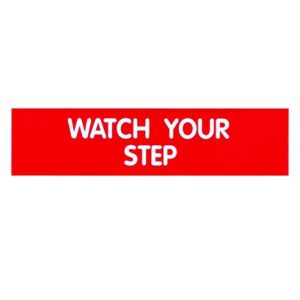 cosco sign, red engraved, watch your step, 2 x 8 inches (098008)
