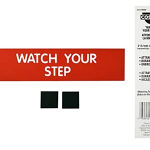 Cosco Sign, Red Engraved, Watch Your Step, 2 x 8 Inches (098008)