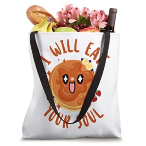 Pancake Lover Kids I Will Eat Your Soul Tote Bag