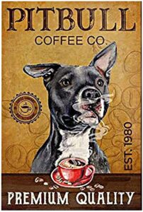 geuuki metal sign pitbull dog coffee vintage signs retro tin signs aluminum sign for kitchen home garden wall bar cafe decor 8×12 inches