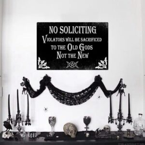 Funny Dark Humor No Soliciting Sign Gothic Room Decor For Home, Bedroom, Kitchen, House 8 x 12 Inch (940)