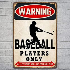 baseball decor tin sign,warning baseball players only all others will be struck out tin sign baseball decorations for boys room baseball poster for bedroom tin sign sports signs wall art decor(8×12 inch)