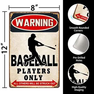 Baseball Decor Tin Sign,Warning Baseball Players Only All Others Will Be Struck Out Tin Sign Baseball Decorations for Boys Room Baseball Poster for Bedroom Tin Sign Sports Signs Wall Art Decor(8×12 inch)
