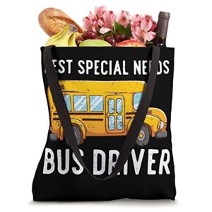 Best Bus Driver Appreciation Best Special Needs Bus Driver Tote Bag