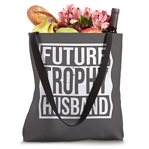 Future Trophy Husbands | Hilarious Gifts for Boyfriends Men Tote Bag