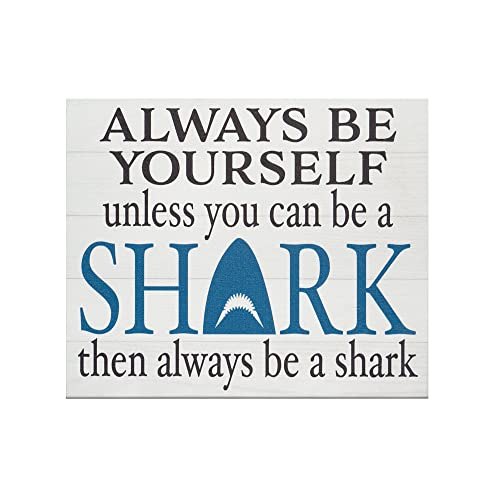 JennyGems Always Be a Shark Wooden Sign and Wall Hanging, Shark Gifts and Decor, Made in USA