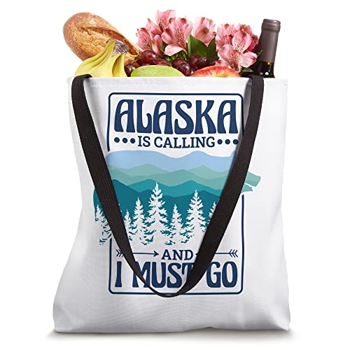 Alaska Is Calling And I Must Go, Bear and Nature Alaskan Tote Bag