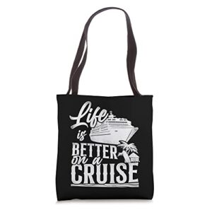 cruise ship vacation vintage life is better on a cruise tote bag