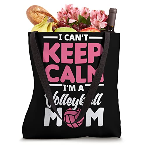 I Can't Keep Calm I'm A Volleyball Mom Funny Volleyball Mom Tote Bag