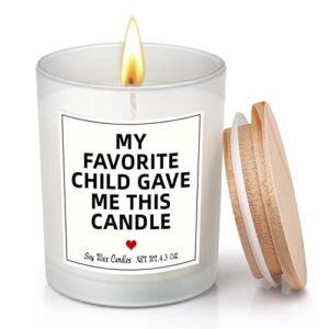 my favorite child gave me this candle, christmas gifts for mom from daughter son birthday gifts for mom, christmas day gifts for grandma, mom, wife, women, pregnant mom
