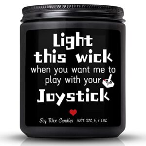 gifts for him,funny gifts for men boyfriend husband,light this wick when you want me to play with your joystick-vanilla milk scented candles,naughty couples funny gifts for men