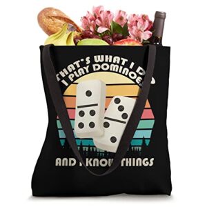 I play Dominoes And I Know Things Board Game Domino Tote Bag