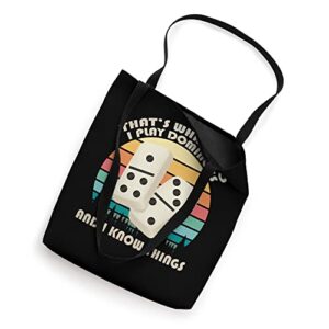 I play Dominoes And I Know Things Board Game Domino Tote Bag