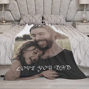 Byxhuc Custom Throw Blanket, Costume Blanket with Pictures Gifts Blankets for Men Dad Husband, Customized Photo Blankets with Photos Love You Dad Birthday Anniversary 30" * 40"