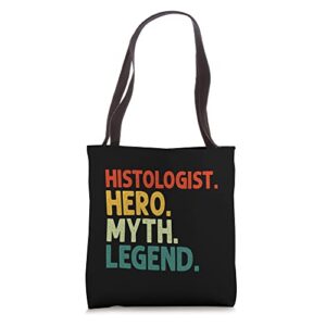 histologist hero myth legend vintage funny histology tote bag