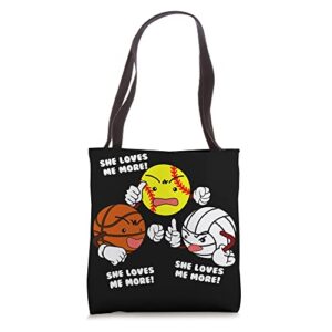she loves me more funny softball basketball volleyball tote bag