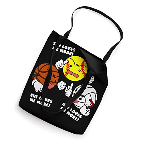 She Loves Me More Funny Softball Basketball Volleyball Tote Bag