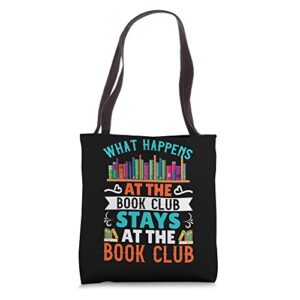 what happens at the book club stays at the book club tote bag