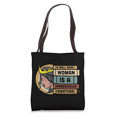 Book Lover's "A Well Read Woman Is A Dangerous Creature" Tote Bag