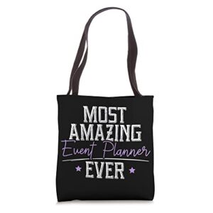 most amazing event planner ever job event planning tote bag