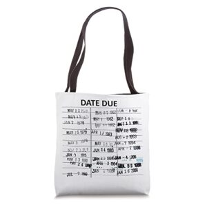 library due date – librarian date due tote bag