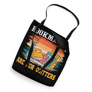 Reading Teacher Book Reader Bookmarks Are For Quitters Tote Bag