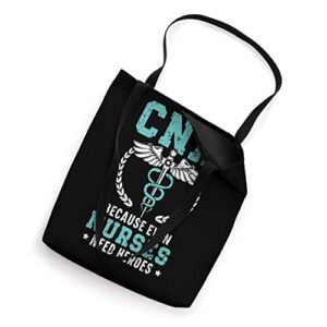 CNA Because Even Nurses Need Heroes Job Hospital Tote Bag