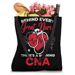 Behind Every Great Nurse There's A Running CNA Tote Bag