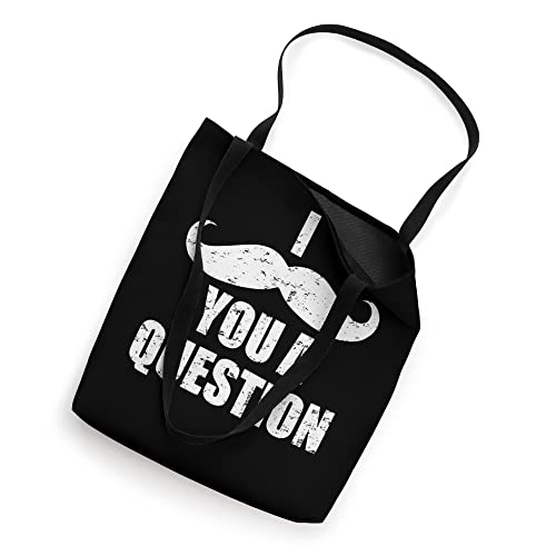 I mustache you a question for a man with mustache Tote Bag