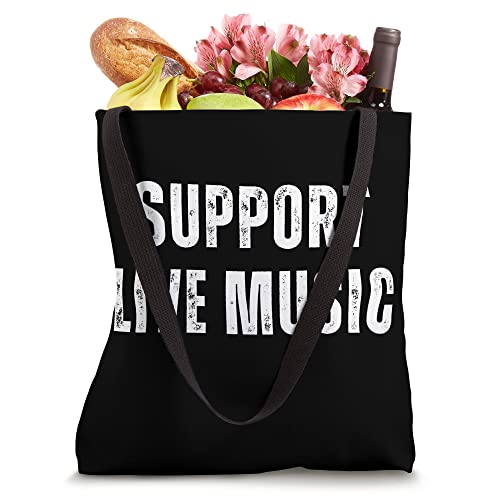 Support live music statement design Tote Bag