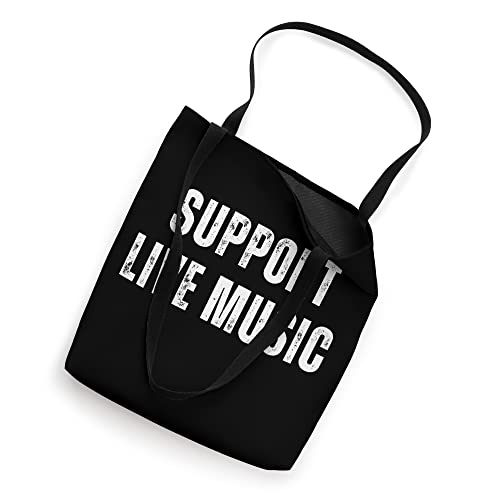 Support live music statement design Tote Bag