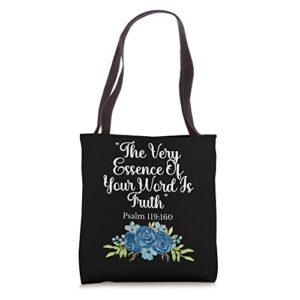 the very essence of your word is truth tote bag